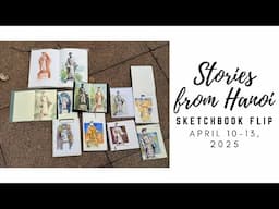 Stories from Hanoi | Sketchbook Flip | 2025 Ep17