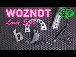 Finishing up some Loose Ends with the WOZNOT // paul brodie's shop