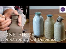 ONE PIECE “Non-Dripping Oil Dispenser” Throwing on the Potter’s Wheel