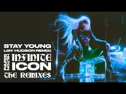 Stay Young - Jay Hudson Remix (Official Audio) | Paris Hilton