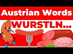 Learn These 5 Crazy Wurst Verbs in Austrian German!
