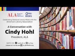 National Library Week | A Conversation with ALA President Cindy Hohl