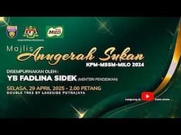 Majlis Anugerah Sukan KPM-MSSM-MILO 2024 | Nadi Terkini