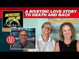 [PODCAST] Monsters Inside Me: A Riveting Love Story to Death and Back with @DoctorGHalweg