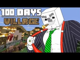 100 Days - [MINECRAFT VILLAGE]