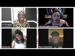 Chew On Dis: Real Talk w/ Queen Thickums, Dr. Tika & LilBit ft BruceJ, MsDivaSoul & Lady Songbird