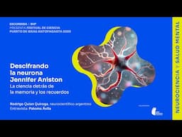 Descifrando la neurona Jennifer Aniston - Rodrigo Quian Quiroga l Antofagasta 2025