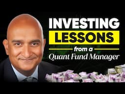 Investing Lessons from a Quant Fund Manager - Sandeep Tyagi, CEO Estee Advisors
