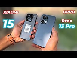 OPPO Reno 13 Pro vs Xiaomi 15 Camera Comparison