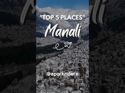 Top 5 Places to Visit in Manali 🏔️ | Manali Tourist Places