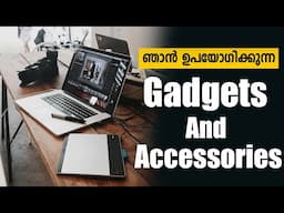 എന്റെ ഫോൺ ,ക്യാമറ ,ലാപ്ടോപ് | My Gadgets and Accessories