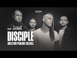 Disciple’s Skeleton Psalms: Rock Isn’t Dead — It’s Preaching (CCM SPOTLIGHT)