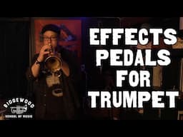 My Favorite Effects Pedals for Trumpet