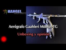 Aerógrafo Gaahleri Möbius-TG – Unboxing y opinión para aerografía artística