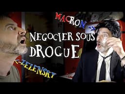 Négocier sous DROGUE avec MACRON et ZELENSKY
