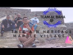 Thee Ain Heritage Marble Village ‐ Al Baha Journey