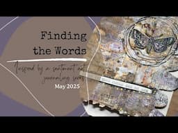 Finding the Words Art Journal Series May 2025