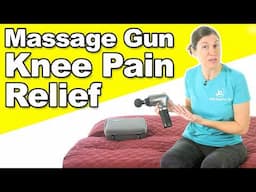 Using a Massage Gun for Knee Pain Relief