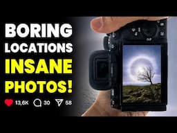 How to get INSANE photos from MUNDANE subjects!