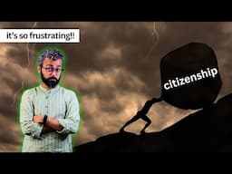 why is being a citizen so annoying? | Entire Political Science | Episode #1