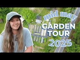 FIRST Garden Tour of the Season! May 2025 (Calico Cow Acres Homestead)