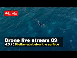 LIVE 4.5.25 Exploring Kleifarvatn below the surface, ROV drone live stream (Part 1/2)