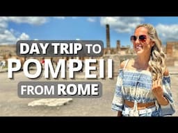 Day Trip to Pompeii from Rome: 7 Must-Know Travel Tips 🇮🇹