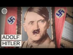 Adolf Hitler: The Making Of History's Worst Dictator