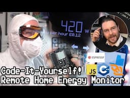 Code-It-Yourself! Remote Home Energy Monitor with ESP32, Websockets & C++