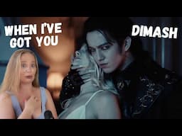 DIMASH When I've Got You Reaction