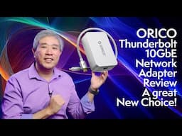 Orico 10 GbE Ethernet to Thunderbolt Adapter, a new solid option!