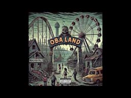 Oba The Great - Welcome To Oba Land (Full Album)