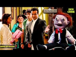 KD ने बोलती कठपुतली के रहस्य को सुलझाया | Adaalat | Ronit Roy | Full Episode