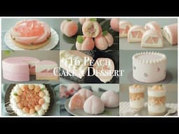 16가지🍑 복숭아 케이크&디저트 레시피 모음.zip : 16 Peach Cake&Dessert Recipe | 홈베이킹 영상 모음 Baking Video | Cooking tree