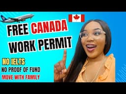 VERY NEW! FREE Canada Work Permit in 2025! FREE VISA, NO IELTS & Move with Family