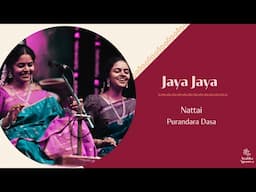 Jaya Jaya | Nattai | Purandara Dasa | Anahita & Apoorva