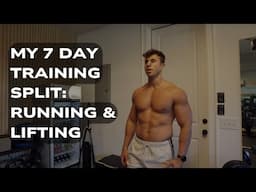 A full week of training: lifting weights and running