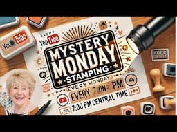Mystery Stamping April 28, 2025