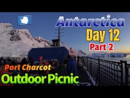 I Climbed a Mountain and then Went to an Outdoor Picnic | Antarctica 2025 Expedition Day: 12