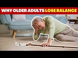 13 Shocking Reasons Your Balance Gets Worse with Age?