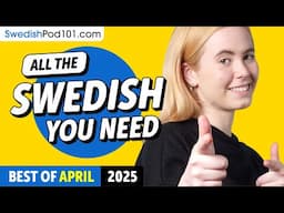 Your Monthly Dose of Swedish - Best of April 2025