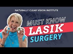 Everything You MUST Know About Lasik Surgery!