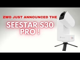 Seestar S30 Pro vs S30 – What’s Changed? Full Specs & Features Compared