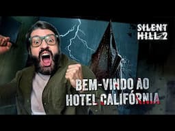Silent Hill 2 Gameplay - O pau torando no Hotel Califórnia