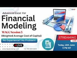 Mastering Financial Modeling with ADVANCED EXCEL WACC Session 3 LIVE!