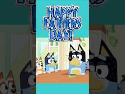 Bluey- Happy Father's Day! #fathersday #bluey #kidssong #happyfathersday #dads