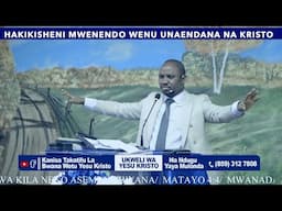 IBADA LA JUMAPILI- SOMO: HAKIKISHENI MWENENDO WENU UNALINGANA NA IJILI YA KRISTO