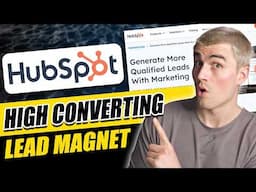 How to Create High-Converting Lead Magnets on HubSpot (Step-By-Step Tutorial)
