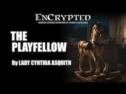 "The Playfellow" by Lady Cynthia Asquith | Narration by Jasper L'Estrange | Classic ghost stories