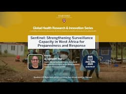 Sentinel: Strengthening Surveillance Capacity in West Africa for Preparedness and Response